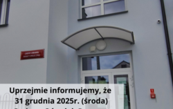 Ogłoszenie o skróconych godzinach pracy Gminnego Ośrodka Pomocy Społecznej w Iłowie w dniu 31 grudnia 2025r. 9:00-15:00.