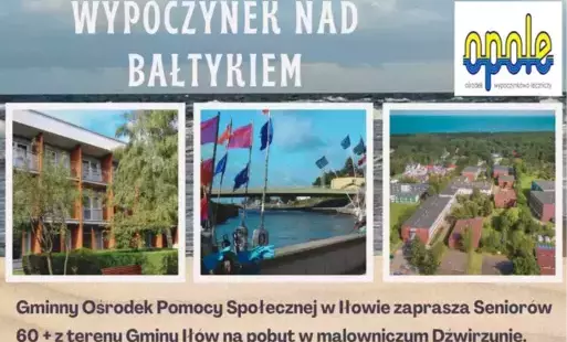 Zdjęcie do Wyjazd do Ośrodka Wypoczynkowo- leczniczego "Opole" w Dźwirzynie dla Senior&oacute;w 60+ z Gminy Ił&oacute;w